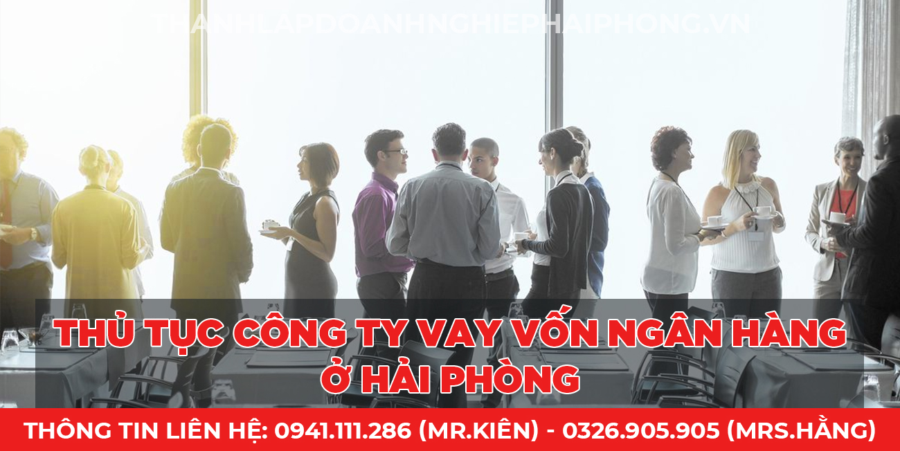 Thủ tục công ty vay vốn ngân hàng ở Hải Phòng